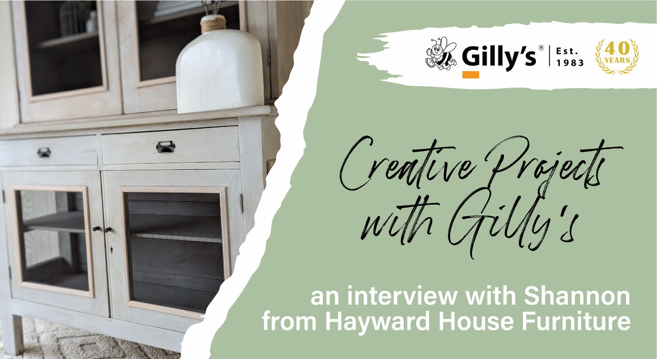 Creative Projects with Gilly's - Hayward House Furniture
