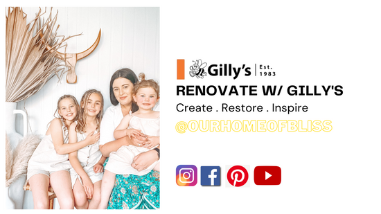 Renovate with Gilly's - An interview with Kim from Our Home Of Bliss