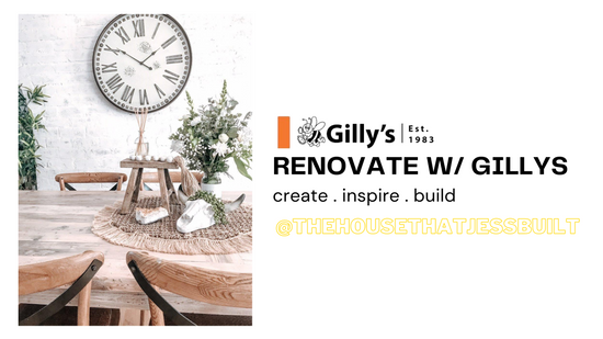 Renovating with Gilly's - an interview with Jess (@thehousethatjessbuilt)