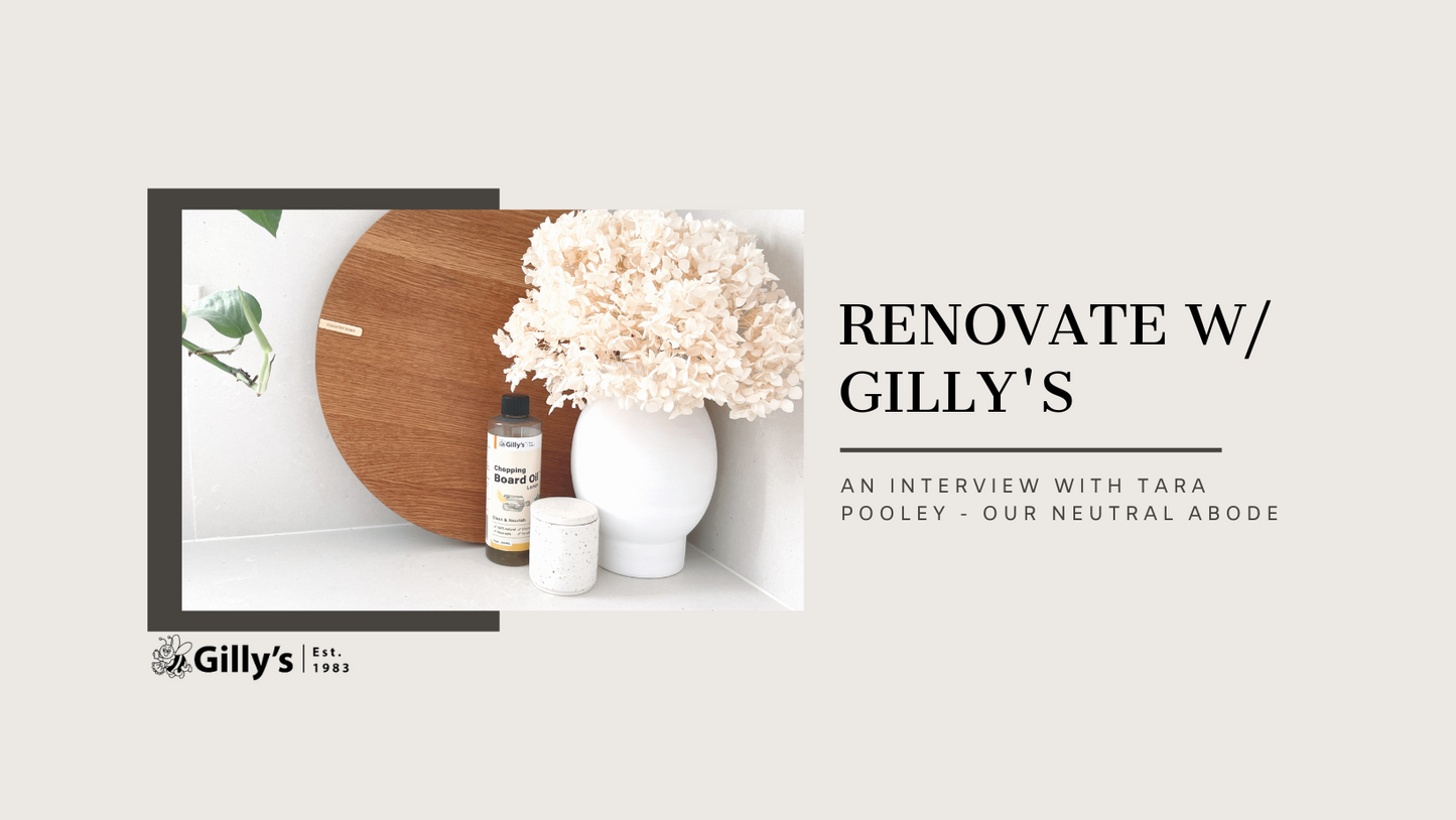 Renovate w/ Gilly's - An Interview with Tara Pooley from Our Neutral Abode